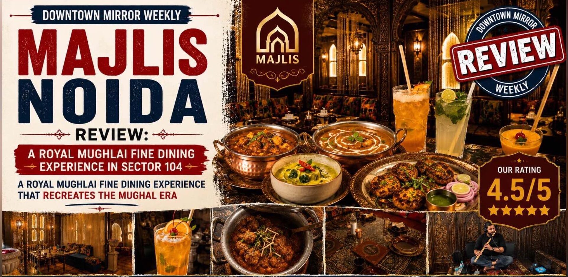 Best Mughlai Restaurant In Noida? Honest Review Of Majlis